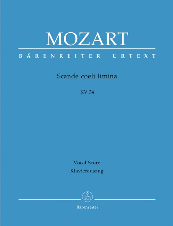 Scande coeli limina KV34 für Sopran,&nbsp;&nbsp;gem Chor , Orchester und Bc&nbsp;&nbsp;Klavierauszug