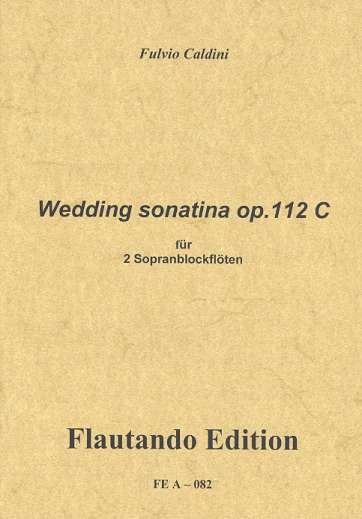 Wedding sonatina op.112c für&nbsp;&nbsp;2 Sopranblockflöten (SS)&nbsp;&nbsp;2 Spielpartituren