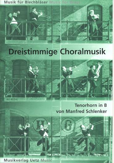 Dreistimmige Choralmusik für&nbsp;&nbsp;2 Trompeten und Tenorhorn&nbsp;&nbsp;Tenorhornstimme in B