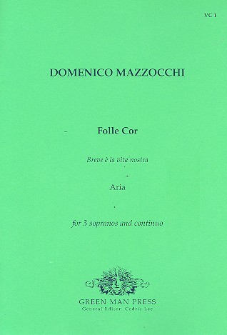 Folle cor  for 3 sopranos and Bc  4 scores (Bc not realized)  