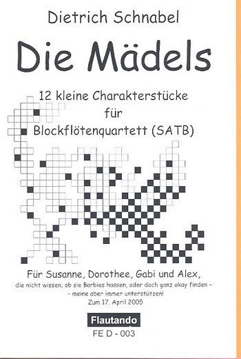 Die Mädels für 4 Blockflöten (SATB)&nbsp;&nbsp;Spielpartitur&nbsp;&nbsp;12 kleine Charakterstücke