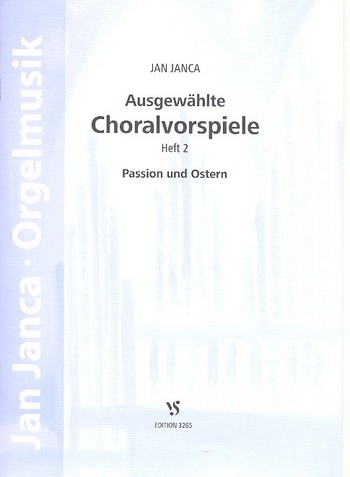 Ausgewählte Choralvorspiele Band 2 - Passion und Ostern &nbsp;&nbsp;für Orgel&nbsp;&nbsp;