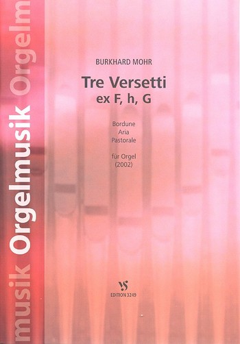 Tre versetti ex F, h, G  für Orgel  