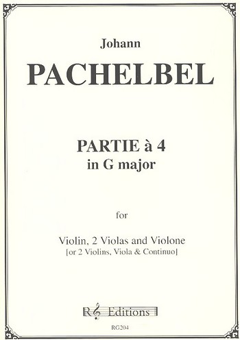 Partie a 4 in G major&nbsp;&nbsp;for 2 violins, 2 violas and violone (or other continuo)&nbsp;&nbsp;score and parts