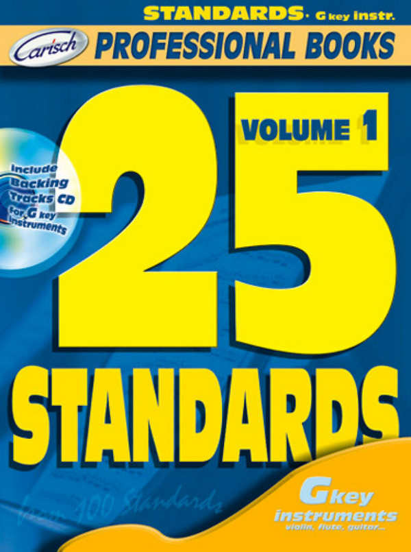 25 standards vol.1 (+CD): for  g-key instruments in C  (flute, violin, guitar)  professional books series