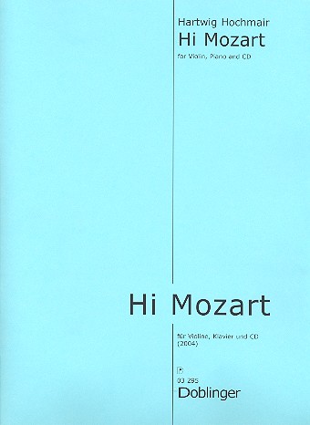 Hi Mozart (+Playback-CD)&nbsp;&nbsp;für Violine und Klavier&nbsp;&nbsp;