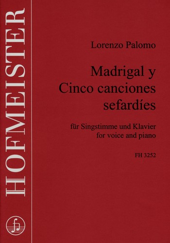 Madrigal y 5 canciones sefardies&nbsp;&nbsp;für Gesang und Klavier&nbsp;&nbsp;