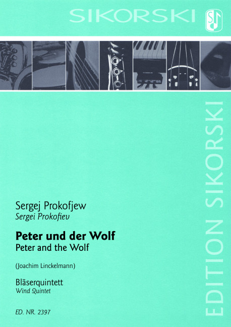 Peter und der Wolf   für Flöte, Oboe, Klarinette, Horn und Fagott  Partitur und Stimmen