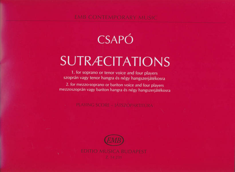 Sutraecitations for soprano (tenor),&nbsp;&nbsp;piano, 3 clarinets and electronics&nbsp;&nbsp;playing score