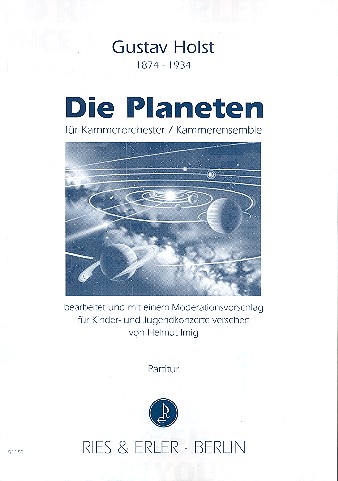 Die Planeten für Kammerorchester&nbsp;&nbsp;(mit Moderation für Jugendkonzerte)&nbsp;&nbsp;Partitur
