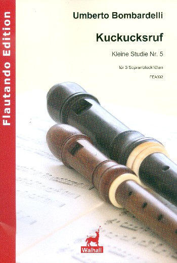 Kuckucksruf&nbsp;&nbsp;für 3 Sopranblockflöten&nbsp;&nbsp;3 Spielpartituren