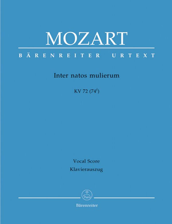 Inter natos mulierum KV72 (KV74f)&nbsp;&nbsp;für gem Chor und Orchester&nbsp;&nbsp;Klavierauszug