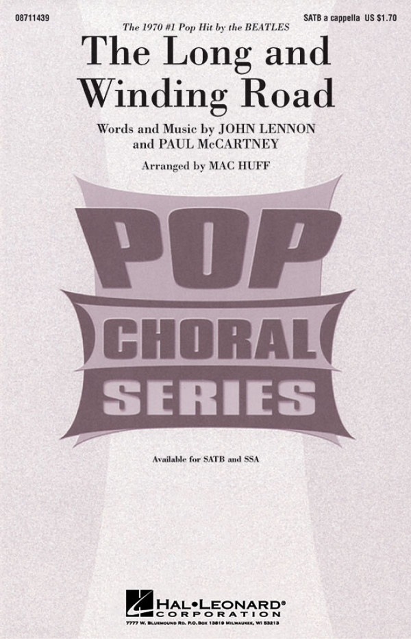 The long and winding Road for&nbsp;&nbsp;mixed chorus (SATB) a cappella&nbsp;&nbsp;