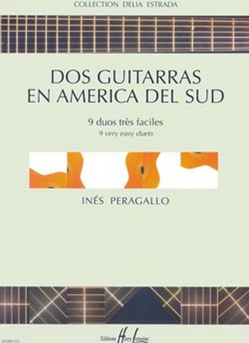 2 guitarras en America del&nbsp;&nbsp;sud 9 duos tres faciles pour&nbsp;&nbsp;guitares, 2partitions