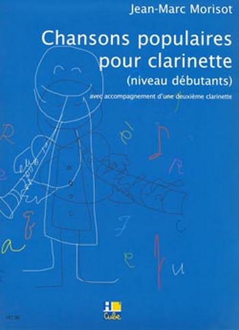 Chansons populaires&nbsp;&nbsp;pour clarinette avec d'accompagnement&nbsp;&nbsp;d'une deuxième clarinette