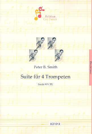 Suite SmithWV351&nbsp;&nbsp;für 4 Trompeten&nbsp;&nbsp;Partitur und Stimmen