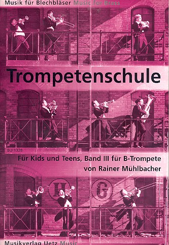 Trompetenschule (in B) Band 3 für&nbsp;&nbsp;Kids und Teens&nbsp;&nbsp;
