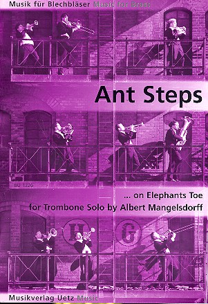 Ant Steps on Elephants Toe&nbsp;&nbsp;for trombone&nbsp;&nbsp;