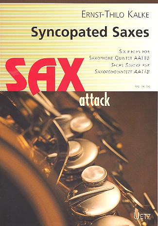 Syncopated Saxes&nbsp;&nbsp;für 5 Saxophone (AATTB)&nbsp;&nbsp;Partitur und Stimmen