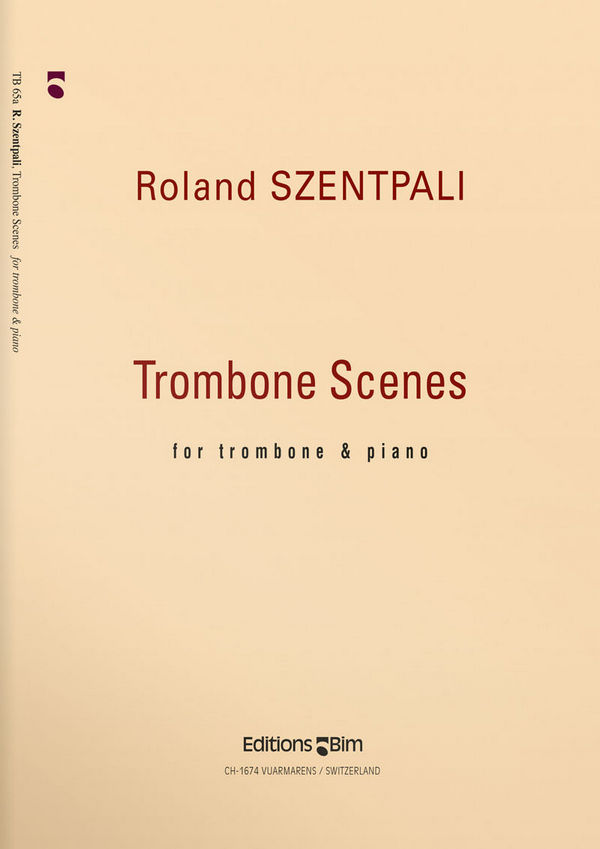 Trombone scenes for&nbsp;&nbsp;trombone and piano&nbsp;&nbsp;