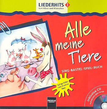 Alle meine Tiere (+CD)  Sing-Bastel-Spiel-Buch  