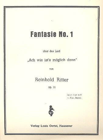 Fantasie Nr.1 op.11 über 'Ach wie ist's möglich dann'  für Klarinette und Klavier  