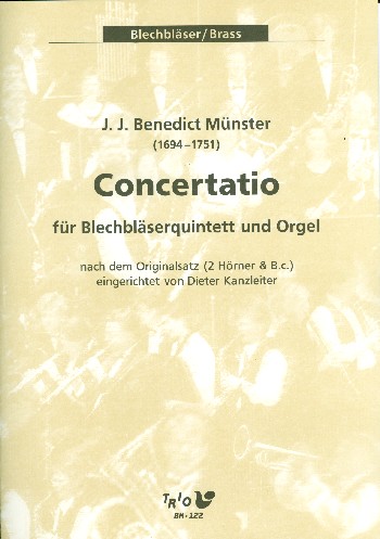 Concertatio für 2 Trompeten,&nbsp;&nbsp;Horn, Posaune, Tuba und Orgel&nbsp;&nbsp;Partitur und Stimmen