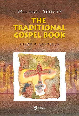 The traditional Gospel Book&nbsp;&nbsp;für gem Chor a cappella&nbsp;&nbsp;Partitur