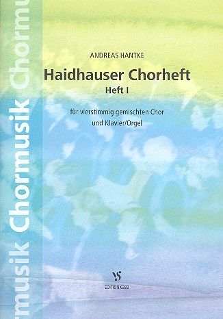 Haidhauser Chorheft Band 1 &nbsp;&nbsp;für gem Chor und Klavier (Orgel)&nbsp;&nbsp;Partitur