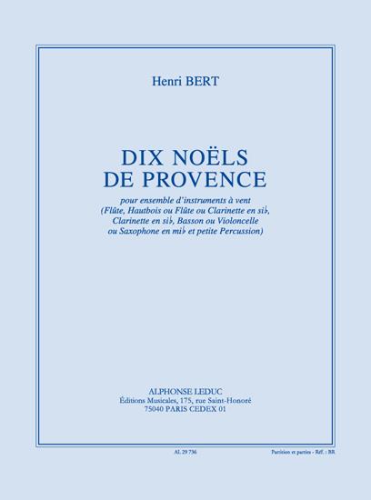 10 Noels de Provence pour  ensemble d'instruments a vent  partition et parties