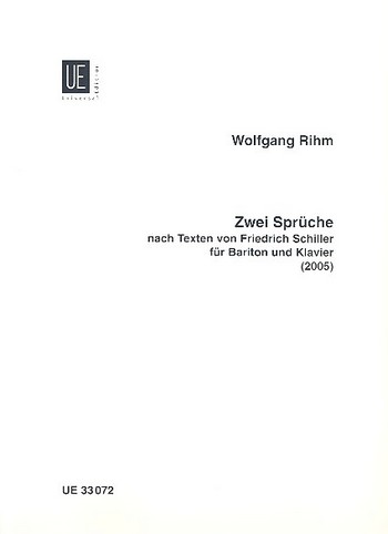 Zwei Sprüche für Bariton und Klavier&nbsp;&nbsp;Schiller, Friedrich, Text&nbsp;&nbsp;