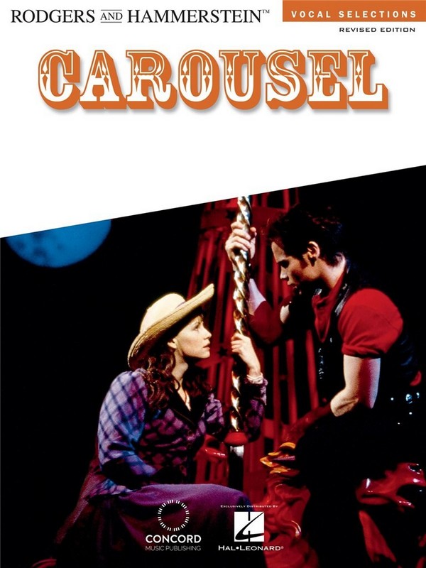 Carousel Vocal selections (revised edition)&nbsp;&nbsp;piano/vocal/guitar&nbsp;&nbsp;songbook