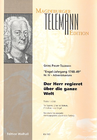 Der Herr regieret über die ganze Welt&nbsp;&nbsp;für Sopran, 2 Violinen und Orgel (Chor ad lib)&nbsp;&nbsp;Partitur und Stimmen
