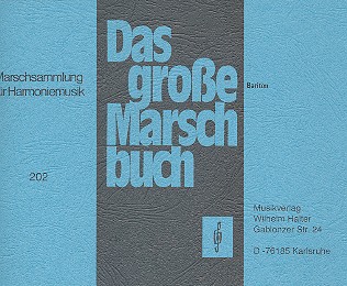 Das grosse Marschbuch&nbsp;&nbsp;für Blasorchester&nbsp;&nbsp;Bariton in C