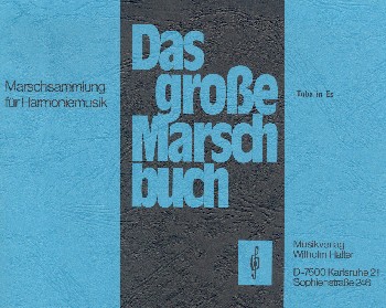 Das grosse Marschbuch&nbsp;&nbsp;für Blasorchester&nbsp;&nbsp;Tuba in Es