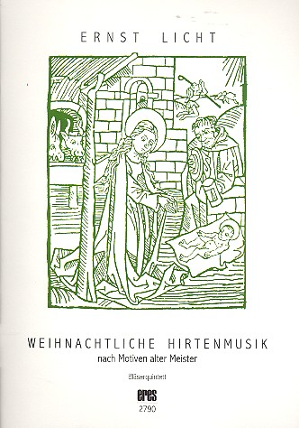 Weihnachtliche Hirtenmusik  für Flöte, Oboe, Klarinette, Horn und Fagott  Partitur und Stimmen