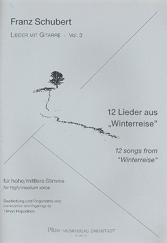 12 Lieder aus 'Winterreise'  für hohe (mittlere) Stimme und Gitarre  
