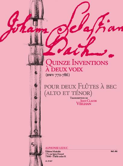 15 Inventions a deux voix BVW772-786 pour&nbsp;&nbsp;2 Flutes a bec (alto et tenor)&nbsp;&nbsp;