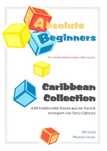 Carribean Collection: 8 Stücke  für variable Besetzung ( sehr leicht )  Partitur und Stimmen