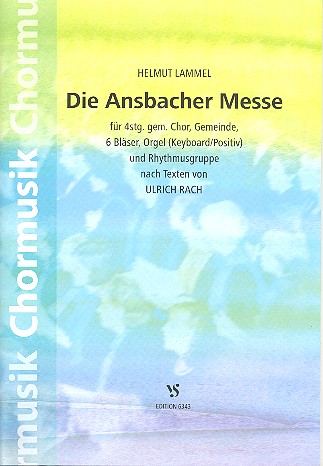 Die Ansbacher Mresse  für Chor,  Gemeinde, Bläser und Tasteninstrument,  Percussion ad lib,  Partitur