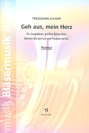 Geh aus mein Herz für Jungbläser,&nbsp;&nbsp;Bläserchor und Pauken ad lib,&nbsp;&nbsp;Partitur