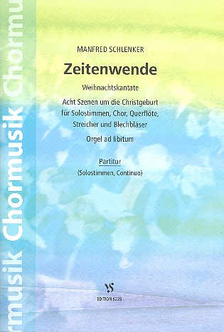 Zeitenwende für Soli, gem Chor,&nbsp;&nbsp;Flöte, Streicher und Blechbläser&nbsp;&nbsp;Orgel ad lib,  Partitur