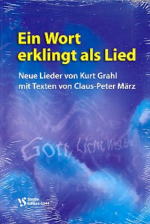 Ein Wort erklingt als Lied  Liederbuch  