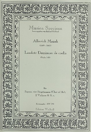 Laudate Dominum de coelis  für Sopran, 4 Stimmen, 2 Violinen und Bc, gem Chor ad lib  und Bc  Partitur und Stimmen