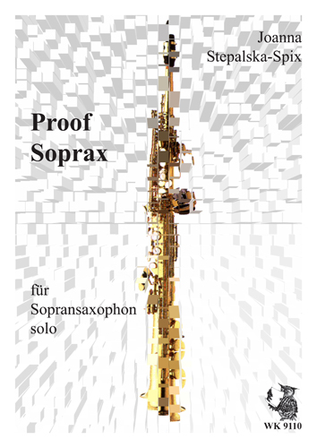 Proof Soprax für Sopransaxophon&nbsp;&nbsp;&nbsp;&nbsp;