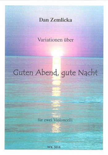 Variationen über Guten Abend gute Nacht&nbsp;&nbsp;für 2 Violoncelli&nbsp;&nbsp;Spielpartitur