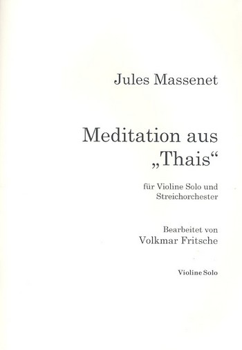 Meditation aus Thais für Violine  und Streichorchester  Violine solo