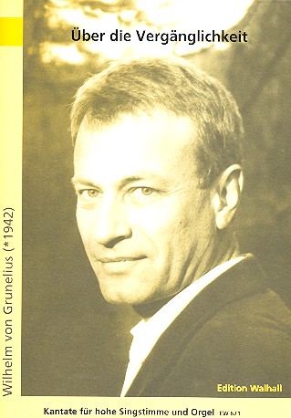 Über die Vergänglichkeit  für hohe Singstimme und Orgel  