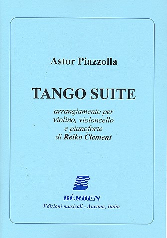 Tango Suite&nbsp;&nbsp;per violino, violoncello e pianoforte&nbsp;&nbsp;partitura e parti