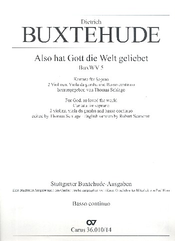 Also hat Gott die Welt geliebet BuxWV5 für&nbsp;&nbsp;Sopran, 2 Violinen, Viola da gamba und Bc&nbsp;&nbsp;Basso continuo